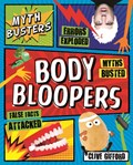 Myth Busters: Body Bloopers | Clive Gifford | 