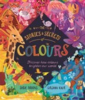 The Stories and Secrets of Colours | Susie Brooks | 