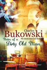Notes of a Dirty Old Man | BUKOWSKI, Charles | 9780753513828