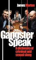 Gangster Speak | James Morton | 