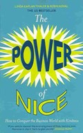 The Power of Nice | Linda Kaplan ; Robin Koval | 