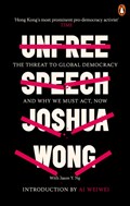 Unfree Speech | Joshua Wong ; Jason Y. Ng | 