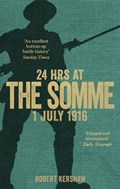 24 Hours at the Somme | Robert Kershaw | 