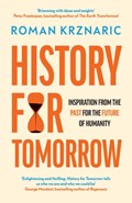 History for Tomorrow | Roman Krznaric | 