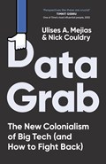 Data Grab | Ulises A. Mejias ; Nick Couldry | 