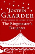 The Ringmaster's Daughter | Jostein Gaarder | 