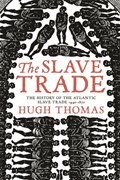 The Slave Trade | Hugh Thomas | 