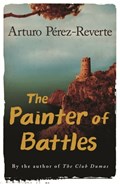 The Painter Of Battles | Arturo Perez-Reverte | 