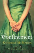 Confinement | Katharine McMahon | 
