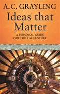 Ideas That Matter | Prof A.C. Grayling | 