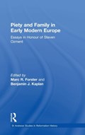Piety and Family in Early Modern Europe | Marc R. Forster | 