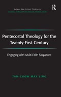 Pentecostal Theology for the Twenty-First Century | May Ling Tan-Chow | 