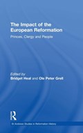 The Impact of the European Reformation | Uk)grell OlePeter(TheOpenUniversity | 
