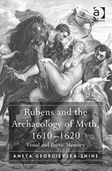 Rubens and the Archaeology of Myth, 1610-1620