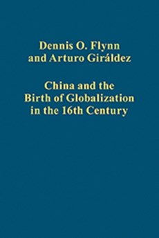 China and the Birth of Globalization in the 16th Century
