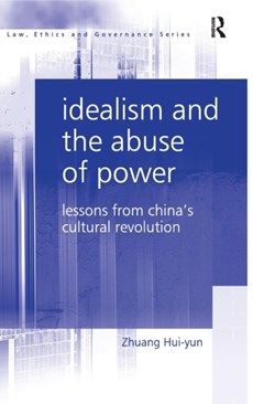 Idealism and the Abuse of Power