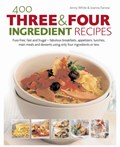 400 Three & Four Ingredient Recipes | Joanna Farrow | 
