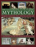 Illustrated A-z of Classic Mythology | Arthur Cotterell | 