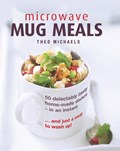 Microwave Mug Meals | Michaels Theo | 