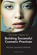 Simple Steps to Building Successful Cosmetic Practices | Yasmin Khan | 