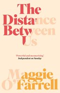 The Distance Between Us | Maggie O'Farrell | 