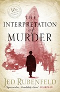 The Interpretation of Murder | Jed Rubenfeld | 