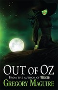 Out of Oz | Gregory Maguire | 