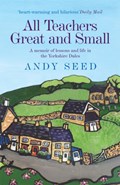 All Teachers Great and Small (Book 1) | Andy Seed | 