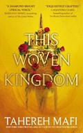 This Woven Kingdom | Tahereh Mafi | 