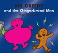Mr. Greedy and the Gingerbread Man | Adam Hargreaves | 