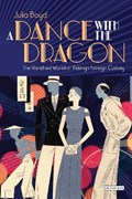 A Dance with the Dragon | Julia Boyd | 