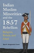 Indian Muslim Minorities and the 1857 Rebellion | Usa)fuerst IlyseR.Morgenstein(UniversityofVermont | 