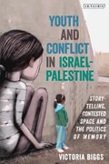 Youth and Conflict in Israel-Palestine | Uk)biggs Victoria(UniversityofSheffield | 