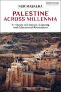 Palestine Across Millennia | Nur (SOAS, University of London, Uk) Masalha | 