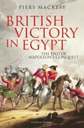 British Victory in Egypt | Piers Mackesy | 