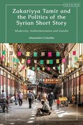 Zakariyya Tamir and the Politics of the Syrian Short Story | Alessandro (University of Westminster, London, Uk) Columbu | 