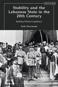 Stability and the Lebanese State in the 20th Century | Tarek Abou (Independent Scholar) Jaoude | 