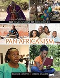 The Development of Thought in Pan Africanism | Mogobe Bernard Ramose ; Boatamo Mosupyoe | 