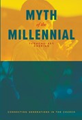 Myth of the Millennial | Ted Doering | 