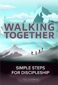Walking Together: Simple Steps for Discipleship