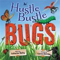 Hustle Bustle Bugs | Catherine Bailey | 