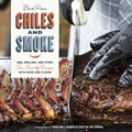 Chiles and Smoke | Brad Prose | 