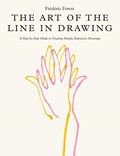 The Art of the Line in Drawing | Frederic Forest | 
