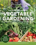 Gardening Know How – The Complete Guide to Vegetable Gardening | Editors of Gardening Know How | 