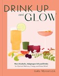 Drink Up and Glow | Gaby Mlynarczyk | 
