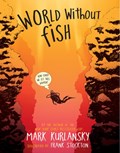 World Without Fish | Mark Kurlansky | 
