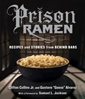 Prison Ramen | Clifton Collins Jr. ; Gustavo “Goose” Alvarez | 
