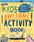 The Kid's Awesome Activity Book | Mike Lowery | 