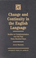Change and Continuity in the English Language | Juhani Rudanko | 