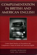 Complementation in British and American English | Juhani Rudanko ; Lea Luodes | 